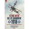 Flying with No. 20 Squadron, 1918: An RFC/RAF Observer Over the Western Front During the First World War