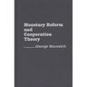 Monetary Reform and Cooperation Theory