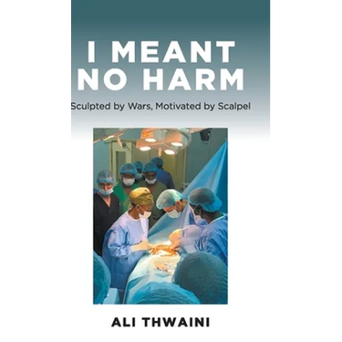 I Meant No Harm: Sculpted by Wars, Motivated by Scalpel