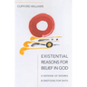 Existential Reasons for Belief in God