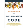 The Inflammation Code: Unlock Your True Healing Potential with the Power of Ayurvedic Superspices and Elemental Design