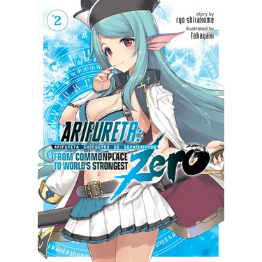 Arifureta: From Commonplace to World's Strongest Zero (Light Novel) Vol. 2