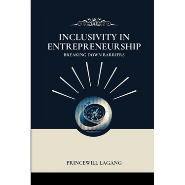Inclusivity in Entrepreneurship: Breaking Down Barriers