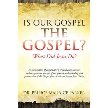 Is Our Gospel the Gospel?