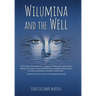 Wilumina and the Well
