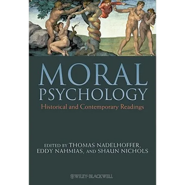 Moral Psychology: Historical and Contemporary Readings