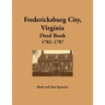 Fredericksburg City, Virginia Deed Book, 1782-1787