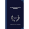 Advanced Mechanics Volume 1