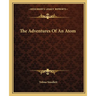 The Adventures Of An Atom