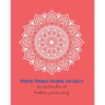 Mindful Mandala Colouring for Positivity: Mindful Colouring for Adults with peacful mandals and quotes for positivity