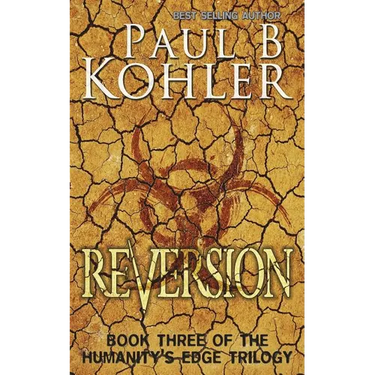 Reversion: Book Three of The Humanity's Edge Trilogy