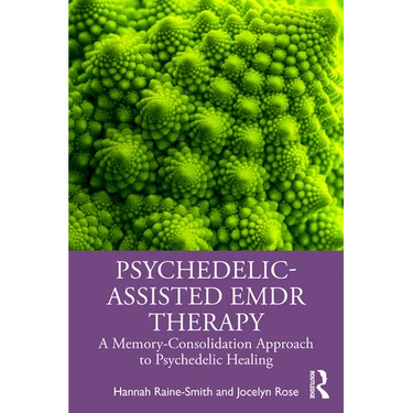 Psychedelic-Assisted EMDR Therapy: A Memory-Consolidation Approach to Psychedelic Healing