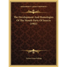 The Development And Homologies Of The Mouth Parts Of Insects (1902)