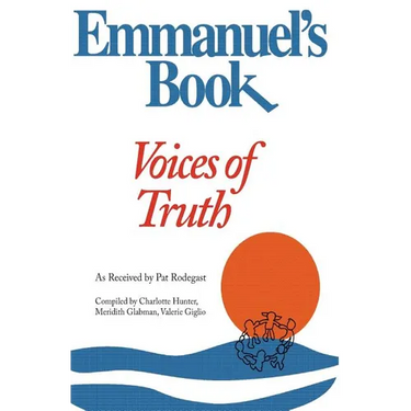 Emmanuel's Book IV: Voices of Truth