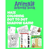 Animals Activity Book: Great Gift for For Kids, Boys & Girls. Great Activity Book 5 in 1 ! Maze, Coloring, Dot To Dot and more! diversified a