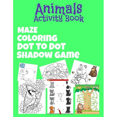 Animals Activity Book: Great Gift for For Kids, Boys & Girls. Great Activity Book 5 in 1 ! Maze, Coloring, Dot To Dot and more! diversified a