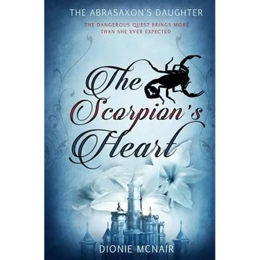 The Abrasaxon's Daughter: The Scorpion's Heart