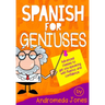 Spanish for Geniuses: Advanced classes to get you speaking with fluency and confidence