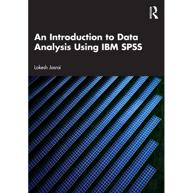 An Introduction to Data Analysis Using IBM SPSS