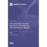 Flow and Heat Transfer Research in Multiphase Flow and Porous Media