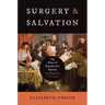 Surgery and Salvation: The Roots of Reproductive Injustice in Mexico, 1770-1940