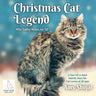 Christmas Cat Legend, Why Tabby Wears An "M": A One-Of-A-Kind Nativity Story for Cat Lovers of All Ages