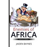 Enemies of Africa: Second Edition