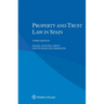 Property and Trust Law in Spain