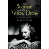 The Woman In The Yellow Dress