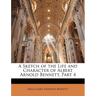 A Sketch of the Life and Character of Albert Arnold Bennett, Part 4