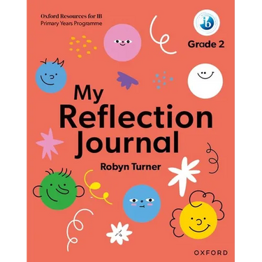 Oxford Resources for IB PYP My Reflection Journal Grade 2