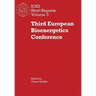 Third European Bioenergetics Conference