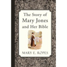 The Story of Mary Jones and Her Bible