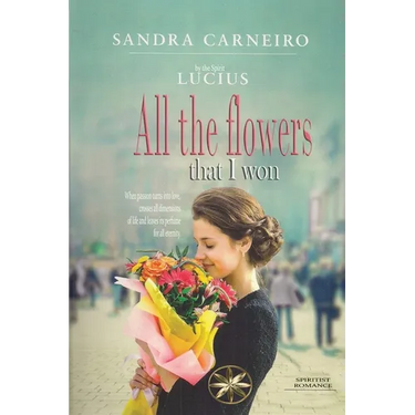 All the flowers that I won