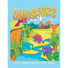 Dinosaurs Coloring Book for Kids (Kids Colouring Books 12)