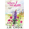 When We Dare