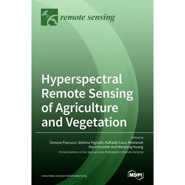 Hyperspectral Remote Sensing of Agriculture and Vegetation