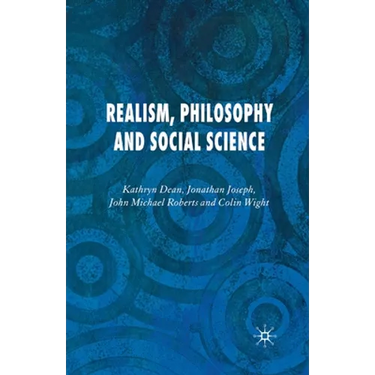 Realism, Philosophy and Social Science