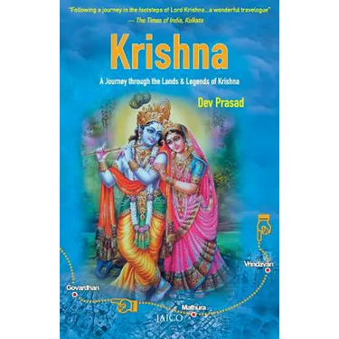 Krishna: A Journey through the Lands & Legends of Krishna