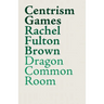 Centrism Games: A Modern Dunciad