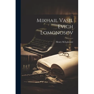 Mikhail Vasil Evich Lomonosov