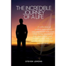 The Incredible Journey of a Life