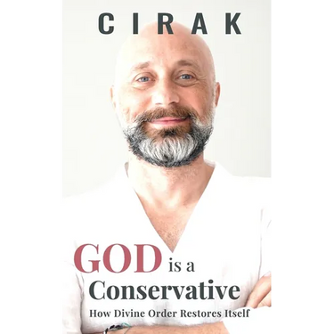 God Is a Conservative: How Divine Order Restores Itself
