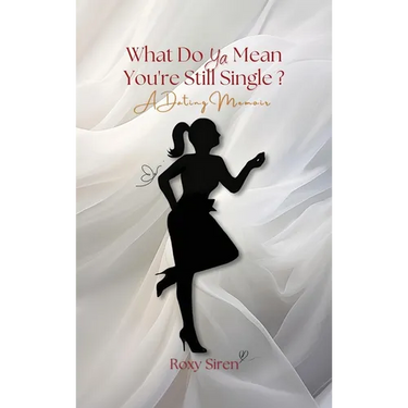 What Do Ya Mean You're Still Single...