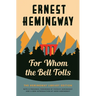 For Whom the Bell Tolls: The Hemingway Library Edition