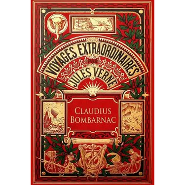 Claudius Bombarnac: The Adventures of a Special Correspondent