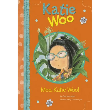 Moo, Katie Woo!