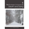 The Routledge Companion to Death and Dying