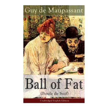 The Ball of Fat (Boule de Suif) - Unabridged English Edition: The Principle of the Greatest-Happiness: What Is Utilitarianism (Proofs & Principles), C