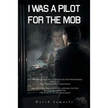 I Was a Pilot for the Mob